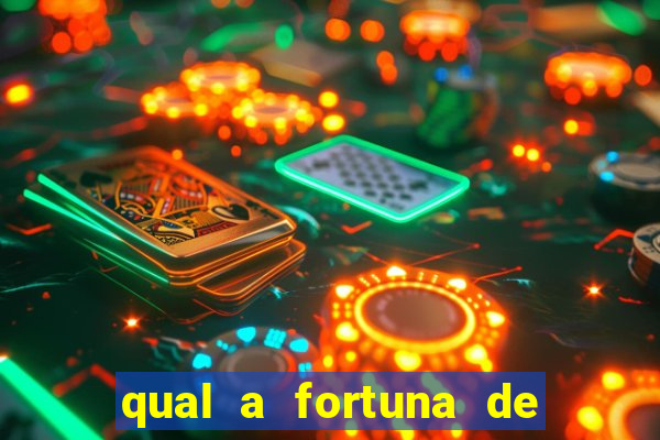 qual a fortuna de aloisio chulapa